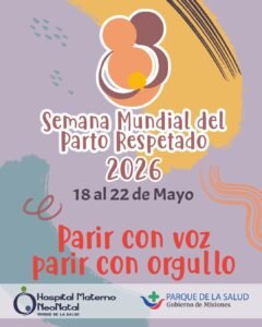 Semana Mundial del Parto Respetado: una agenda para visibilizar el nacimiento con derechos y acompañamiento