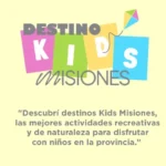 Destino Kids Misiones: una nueva propuesta para disfrutar de la naturaleza y la recreación en familia