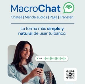 Banco Macro le dice adiós a los menús y apuesta por la IA: así funciona MacroChat