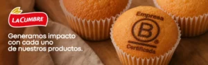 Grupo La Cumbre obtiene la certificación B y lleva el triple impacto a su gestión